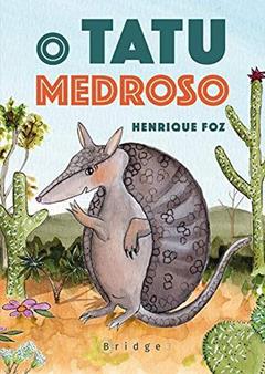 O tatu medroso, do autor Henrique Foz