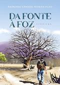 Ler Da Fonte à Foz: crônicas, do autor Raimundo Cândido Teixeira Filho