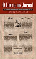 Ler O Livro no Jornal: Os Suplementos Literários dos Jornais Franceses e Brasileiros nos anos 90, do autor Isabel Travancas Ler O Livro no Jornal: Os Suplementos Literários dos Jornais Franceses e Brasileiros nos anos 90, do autor Isabel Travancas