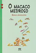 Ler O macaco medroso, do autor Sônia Junqueira Ler O macaco medroso, do autor Sônia Junqueira
