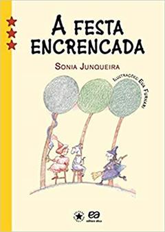 A festa encrencada, do autor Sônia Junqueira
