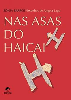 Nas Asas do Haicai, do autor Sônia Barros