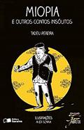 Ler Miopia e outros contos insólitos, do autor Tadeu Pereira