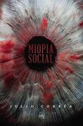 Ler Miopia social, do autor Julio Corrêa Ler Miopia social, do autor Julio Corrêa
