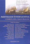 Ler Arbitragem Internacional Unidroit, Cisg e Direito Brasileiro, do autor Vários Autores