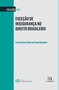 Ler Exceção de Insegurança no Direito Brasileiro, do autor Luiz Octávio Villela de Viana Bandeira Ler Exceção de Insegurança no Direito Brasileiro, do autor Luiz Octávio Villela de Viana Bandeira