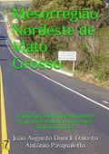 Ler Mesorregião Nordeste de Mato Grosso, do autor João Augusto Dunck Dalosto; Antônio Pasqualetto