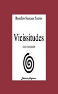 Ler Vicissitudes: um romance, do autor Ronaldo Santana Santos Ler Vicissitudes: um romance, do autor Ronaldo Santana Santos