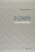 Ler Corpo E Suas Vicissitudes, O, do autor Ana Beatriz Freire