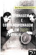 Ler Espionagem e Contraespionagem em Portugal: Vicissitudes e Mistérios, do autor José Manuel Duarte de Jesus