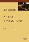 Ler Antigo Testamento 2: Temas e leituras, do autor Jean-Louis Ska Ler Antigo Testamento 2: Temas e leituras, do autor Jean-Louis Ska