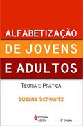 Ler Alfabetização de jovens e adultos: Teoria e prática, do autor Suzana Schwartz Ler Alfabetização de jovens e adultos: Teoria e prática, do autor Suzana Schwartz