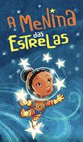 Ler A Menina das Estrelas (Leia Para uma Criança), do autor Tulipa Ruiz Ler A Menina das Estrelas (Leia Para uma Criança), do autor Tulipa Ruiz