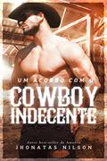 Ler Um acordo com o cowboy indecente, do autor Jhonatas Nilson