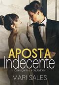 Ler Aposta Indecente: O Arrogante e a Depiladora, do autor Mari Sales