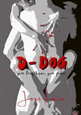 Ler D-DOG : Sem hesitação, sem pudor, do autor JOSÉ INÁCIO Ler D-DOG : Sem hesitação, sem pudor, do autor JOSÉ INÁCIO