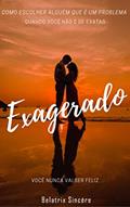 Ler Exagerado, do autor Belatrix Sincére Ler Exagerado, do autor Belatrix Sincére