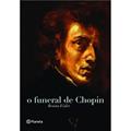 Ler O funeral de Chopin, do autor Benita Eisler Ler O funeral de Chopin, do autor Benita Eisler