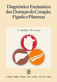 Adolph Diagnostico Enzimatico Das ?doencas? Do Coracao Figado Pancreas, do autor L ADOLPH