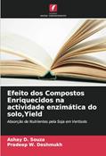 Ler Efeito dos Compostos Enriquecidos na actividade enzimática do solo,Yield: Absorção de Nutrientes pela Soja em Vertisols, do autor Ashay D. Souza; Pradeep W. Deshmukh