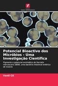 Ler Potencial Bioactivo dos Micróbios - Uma Investigação Científica: Pigmento e potencial enzimático de Serratia marcescens SB08, uma bactéria intestinal entérica de insecto, do autor Venil CK