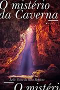 Ler O mistério da caverna, do autor Leila Vieira da Silva Baptista