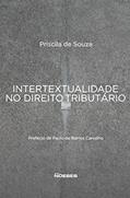 Ler Intertextualidade no Direito Tributário, do autor Priscila de Souza