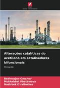 Ler Alterações catalíticas do acetileno em catalisadores bifuncionais: Monografia, do autor Bekhruzjon Omanov; Mukhabbat Khatamova; Nodirbek O'raltoshev Ler Alterações catalíticas do acetileno em catalisadores bifuncionais: Monografia, do autor Bekhruzjon Omanov; Mukhabbat Khatamova; Nodirbek O'raltoshev