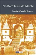 Ler No Bom Jesus do Monte, do autor Camilo Castelo Branco Ler No Bom Jesus do Monte, do autor Camilo Castelo Branco