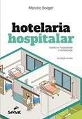 Ler Hotelaria hospitalar: Gestão em hospitalidade e humanização, do autor Marcelo Boeger