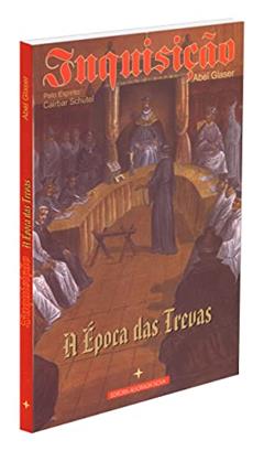 Inquisição - A Época das Trevas, do autor Diversos