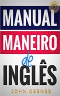 Ler Manual maneiro de inglês, do autor John Geenes Ler Manual maneiro de inglês, do autor John Geenes