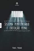 Ler Sistema penitenciário e execução penal, do autor Mariel Muraro