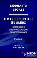 Ler 2 Ed. - TEMAS DE DIREITOS HUMANOS: ESTUDOS SOBRE O SISTEMA INTERAMERICANO DE DIREITOS HUMANOS, do autor Siddharta Legale