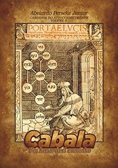 Cabala: Um honorável caminho (Caminhos do Autoconhecimento Livro 2), do autor Abelardo Perseke Junior
