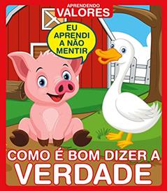 Aprendendo Valores - Como é Bom Dizer A Verdade, do autor On Line Editora