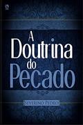 Ler A Doutrina do Pecado, do autor Severino Pedro