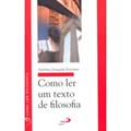 Ler Como ler um Texto de Filosofia, do autor Antônio Joaquim Severino