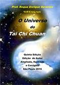 Ler O Universo do Tai Chi Chuan, do autor Roque Enrique Severino