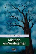 Ler Mistério em Verdejantes, do autor Severino Rodrigues