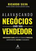 Ler Alavancando Negócios com seu Vendedor: Construindo Planos, Modelo de Trabalho, Processos, Comportamentos, Cultura e Planejamento, do autor Ricardo Silva Ler Alavancando Negócios com seu Vendedor: Construindo Planos, Modelo de Trabalho, Processos, Comportamentos, Cultura e Planejamento, do autor Ricardo Silva