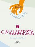 Ler Coleção Os Minúsculos - Livro 2 - O malabarista, do autor Cléo Busatto Ler Coleção Os Minúsculos - Livro 2 - O malabarista, do autor Cléo Busatto