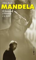 Ler Mandela: o Homem, a História e o Mito, do autor Elleke Boehmer