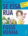Ler Se essa rua fosse minha, do autor Bel Linares; Alcy