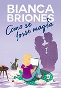 Ler Como se fosse magia, do autor Bianca Briones
