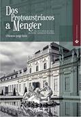 Ler Dos Protoaustríacos a Menger: Uma breve história das origens da Escola Austríaca de Economia, do autor Ubiratan Jorge Iorio Ler Dos Protoaustríacos a Menger: Uma breve história das origens da Escola Austríaca de Economia, do autor Ubiratan Jorge Iorio