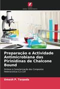 Ler Preparação e Actividade Antimicrobiana das Pirinidinas de Chalcone Bound: Síntese e Caracterização dos Compostos Heterocíclicos C1-C19, do autor Umesh P. Tarpada; Vikramsinh R. Chauhan Ler Preparação e Actividade Antimicrobiana das Pirinidinas de Chalcone Bound: Síntese e Caracterização dos Compostos Heterocíclicos C1-C19, do autor Umesh P. Tarpada; Vikramsinh R. Chauhan