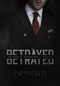 Ler Betrayed (Opostos Livro 2), do autor K.A PEIXOTO