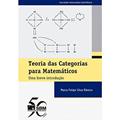 Ler TEORIA DAS CATEGORIAS PARA MATEMÁTICOS: UMA BREVE INTRODUÇÃO, do autor Maico Felipe Silva Ribeiro