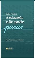 Ler A educação não pode parar, do autor Celso Niskier Ler A educação não pode parar, do autor Celso Niskier